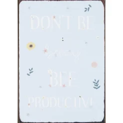 IB Laursen Metallschild Don't be beezy bee productive