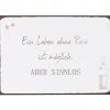 IB Laursen Metallschild Ein Leben ohne Rose ist möglich