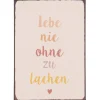 IB Laursen Metallschild Lebe nie ohne zu lachen